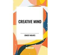 Ernest Holmes Creative Mind (Copertina rigida)