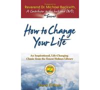 Ernest Holmes How to Change Your Life (Tascabile)