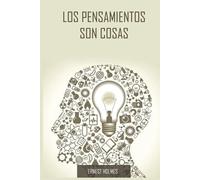 Ernest Holmes Los Pensamientos Son Cosas / Thoughts Are Things (Span (Tascabile)