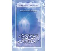 Ernest Holmes ¿Podemos Hablar Con Dios? (Tascabile)