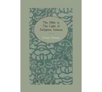 Ernest Holmes The Bible in the Light of Religious Science (Tascabile)