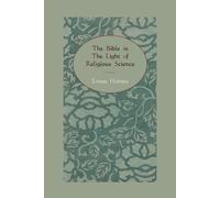 Ernest Holmes The Bible in the Light of Religious Science (Tascabile)