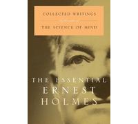 Ernest Holmes The Essential Ernest Holmes (Tascabile)