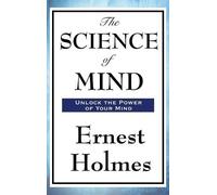 Ernest Holmes The Science of Mind (Copertina rigida)