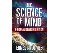 Ernest Holmes The Science of Mind (Tascabile)