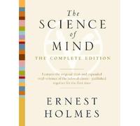 Ernest Holmes The Science of Mind (Tascabile)