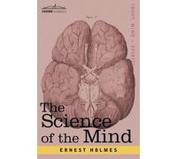 Ernest Holmes The Science of the Mind (Tascabile)