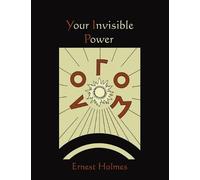 Ernest Holmes Your Invisible Power (Tascabile)