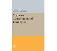 Ernest J. Lovell Medwin's Conversations of Lord Byron (Copertina rigida)