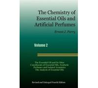 Ernest J Parry The Chemistry of Essential Oils and Artificial (Copertina rigida)