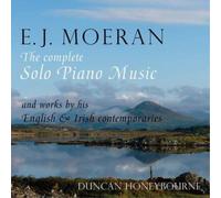 Ernest John Moe E.J. Moeran: The Complete Solo Piano Music: And Works By Hi (CD)