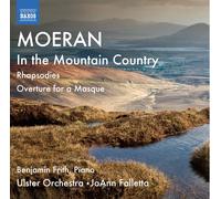 Ernest John Moe Moeran: In the Mountain Country/Rhapsodies/Overture for a M (CD)