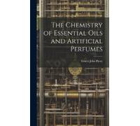 Ernest John Par The Chemistry of Essential Oils and Artificia (Copertina rigida)