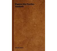 Ernest Jones Papers On Psycho-Analysis (Copertina rigida)
