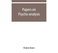 Ernest Jones Papers on psycho-analysis (Tascabile)