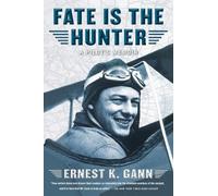 Ernest K. Gann Fate is the Hunter (Tascabile)