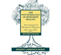 Ernest L. Rossi The Psychobiology of Mind-Body Healing (Copertina rigida)