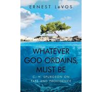Ernest Levos Whatever God Ordains, Must Be (Tascabile)