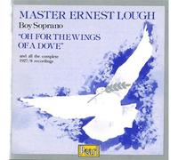 Ernest Lough - O for The Wings of a Dove [Import]
