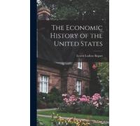 Ernest Ludlow 1870 The Economic History of the United States (Copertina rigida)