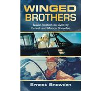 Ernest M Snowden Winged Brothers (Tascabile)