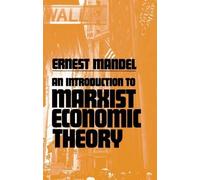 Ernest Mandel An Introduction to Marxist Economic Theory (Tascabile)