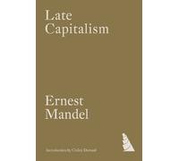 Ernest Mandel Late Capitalism (Tascabile)