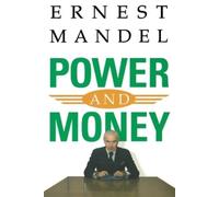 Ernest Mandel Power and Money (Tascabile)