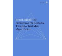 Ernest Mandel The Formation of the Economic Thought of Karl Marx (Tascabile)