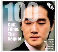 Ernest Mathijs Xavier Mendik 100 Cult Films (Tascabile) BFI Screen Guides