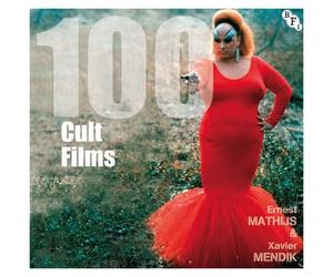 Ernest Mathijs Xavier Mendik 100 Cult Films (Tascabile) BFI Screen Guides