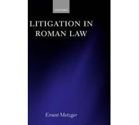 Ernest Metzger Litigation in Roman Law (Copertina rigida)