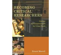 Ernest Morrell Becoming Critical Researchers (Tascabile) Counterpoints