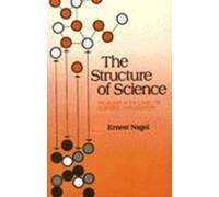 Ernest Nagel Structure of Science (Copertina rigida)