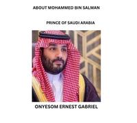 Ernest Onyesom About Mohammed Bin Salman (Tascabile)