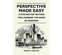 Ernest R. Norli Perspective Made Easy - A Step-By-Step Method for Le (Tascabile)