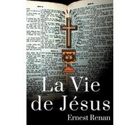 Ernest Renan La Vie de Jésus (Tascabile)