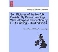 Ernest Richard Sun Pictures of the Norfolk Broads. by Payne Jenning (Tascabile)