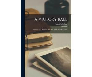 Ernest Schelling A Victory Ball (Tascabile)