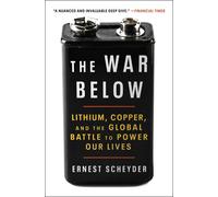 Ernest Scheyder The War Below (Tascabile)