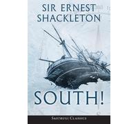 Ernest Shackleton South (Annotated) (Tascabile)