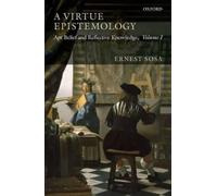 Ernest Sosa A Virtue Epistemology (Copertina rigida)
