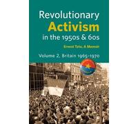 Ernest Tate Revolutionary Activism in the 1950s & 60s. Volume 2. Bri (Tascabile)