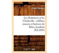 Ernest Thoinan Les Hotteterre Et Les Chédeville: Célèbres Joueurs Et (Tascabile)