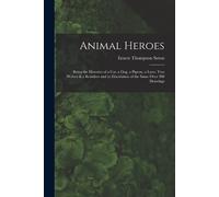 Ernest Thompson Seton Animal Heroes (Tascabile)