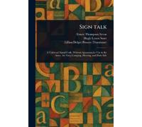 Ernest Thompson Seton Hugh Lenox Scott Lillian Delger Powe Sign Talk (Tascabile)