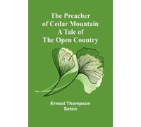 Ernest Thompson Seton Roughing It, Part 2 (Edition1) (Tascabile)