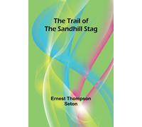 Ernest Thompson Seton Seventy Years on the Frontier (Edition1) (Tascabile)