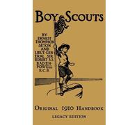 Ernest Thompson Seton The Boy Scouts Original 1910 Handbook (Copertina rigida)