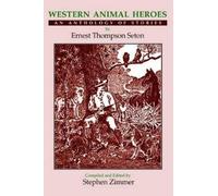 Ernest Thompson Seton Western Animal Heroes (Softcover) (Tascabile)